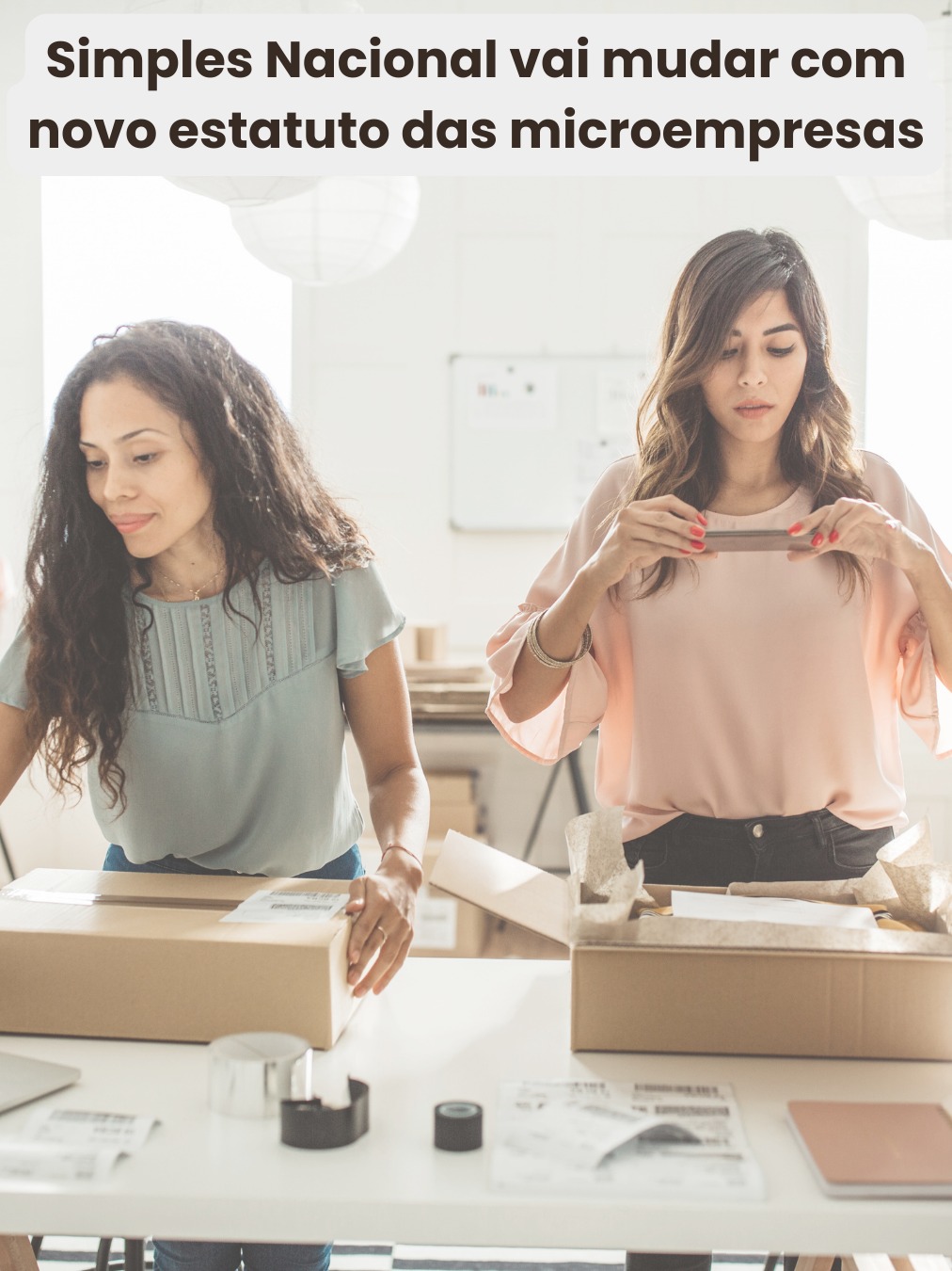 SIMPLES NACIONAL vai mudar com novo estatuto das microempresas.